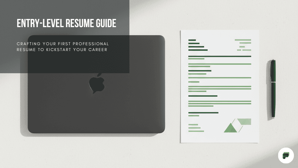 Entry-Level Resume Guide: Standing Out With No Experience