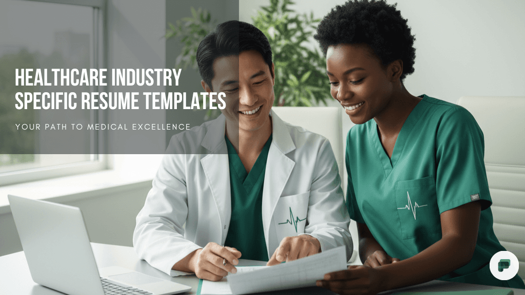 Healthcare Industry-Specific Resume Templates: Your Path to Medical Excellence