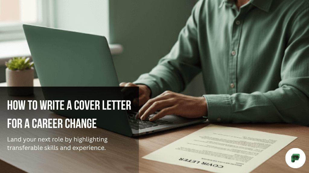 How to Write a Cover Letter for a Career Change (With Examples)