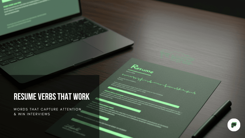 Resume Action Verbs That Make Hiring Managers Take Notice