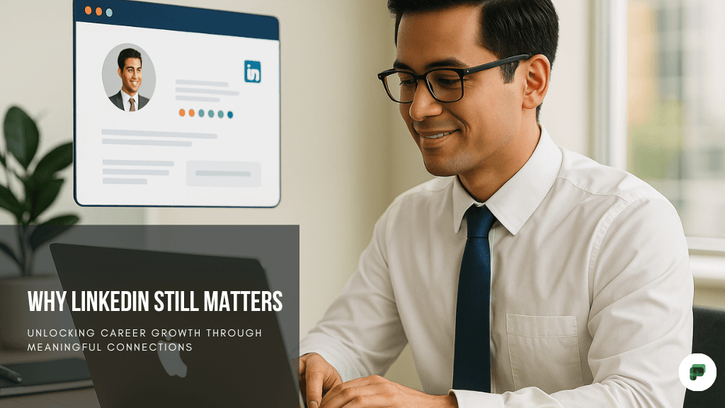 Why LinkedIn Still Matters